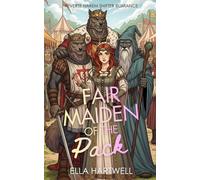 Fair Maiden of the Pack: Reverse Harem Shifter Romance (Pack Up and Love Me)
