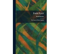 Fair Play: The Games of Merrie England
