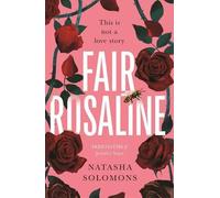 Fair Rosaline | Natasha Solomons