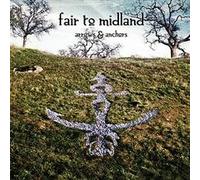 Fair to Midland - Arrows & Anchors
