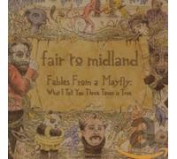 Fair to Midland - Fables of a Mayfly: What