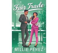 FAIR TRADE: A MARRIAGE OF CONVENIENCE BASEBALL ROMANCE (NEW YORK MONARCHS BOOK 2) (NEW YORK MONARCHS SERIES)