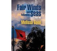 Fair Winds and Following Seas Part 1