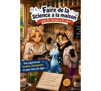 Faire de la science à la maison: avec Dr. Fennek et Pr. Lyra