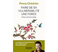 Faire de sa vulnérabilité une force