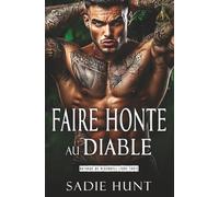 Faire Honte au Diable: Une Romance New Adult Sombre (Batards de Blackwell)