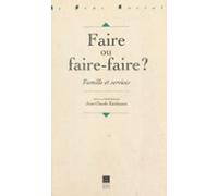 Faire Ou Faire-faire ? (ebook)