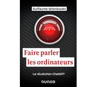 Faire parler les ordinateurs: La révolution ChatGPT