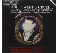 Faire, Sweet & Cruell: Elizabethan Songs