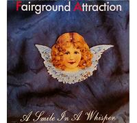 FAIRGROUND ATTRACTION - A SMILE IN A WHISPER 12 INCH (12" VINYL) UK RCA 1988