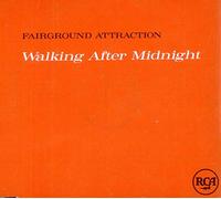Fairground Attraction - Walking after midnight (plus 2 live tracks)