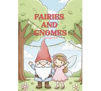Fairies and Gnomes