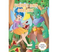 Fairies and Goblins: Fantasy Coloring Book for Kids (Fantasy Coloring Book Series)