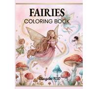 Fairies Children's coloring book: Enchanting Fairies coloring book ,easy coloring fun for children, inspire creativity and relaxation, calm coloring journey for kids