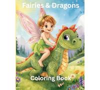 Fairies & Dragons Coloring Book: Baby Fairies & Dragons Coloring Book