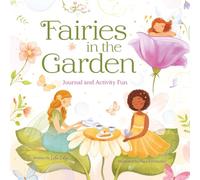 Fairies in the Garden: Activities and Fun