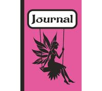 Fairies (Pink): Journal | Diary | Notebook | Logbook | Composition Book | 6x9 Inches | 100 Pages