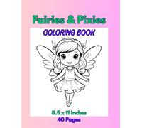 Fairies & Pixies Coloring Book: 40 Pages | Bold and Simple pctures | 8.5 x 11 inch | Fun Coloring Book