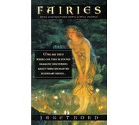 Fairies: Real Encounters With Little People