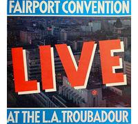 Fairport Convention - Live At The L.A. Troubadour - Island Records - 28 208 ET, Island Records - 28208 XAT