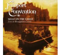 Fairport Convention - Moat on the Ledge