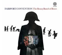 Fairport Convention - The Bonny Bunch Of Roses