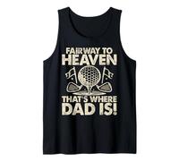 Fairway to Heaven Ahí es Donde papá es Golf Dad Camiseta sin Mangas