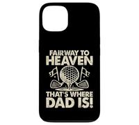 Fairway to Heaven Ahí es Donde papá es Golf Dad Carcasa para iPhone 13