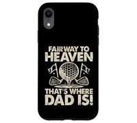 Fairway to Heaven Ahí es Donde papá es Golf Dad Carcasa para iPhone XR