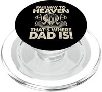 Fairway to Heaven Ahí es Donde papá es Golf Dad PopSockets PopGrip para MagSafe