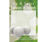 Fairways & Legends: A Global Wordsearch Journey for the Golf-Obsessed