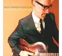 Fairweather Low,Andy - Sweet Soulful Music