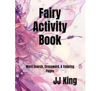 Fairy Activity Book: Word Search, Crossword, & Coloring Pages