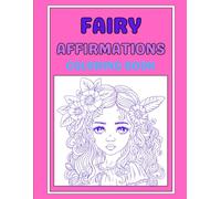 Fairy affirmation coloring book
