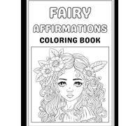 Fairy Affirmations Coloring Book