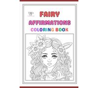 Fairy Affirmations Coloring Book