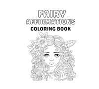 Fairy Affirmations Coloring Book