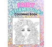 Fairy Affirmations Coloring Book