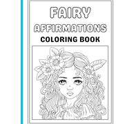 Fairy Affirmations Coloring Booklet: Kids Coloring Booklet
