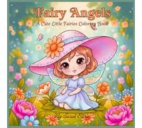 Fairy Angels: A Cute Little Fairies Coloring Book