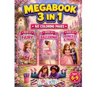 Fairy, Ballerina & Princess and Prince Coloring Book for Girls Ages 6-9: 3 in 1 Coloring Book with 60 Cute Single-Sided Pages for Kids (Smash Kids 3 in 1 Coloring Book Collection)