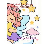 Fairy Bedtime Coloring Book for Kids Ages 3-6: Calm and Cozy Fairy Tale Pages with Simple Big Shapes and Bold Outlines