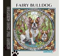 Fairy Bulldog in mosaic mandala forest: a mindful stress relief grey scale journey