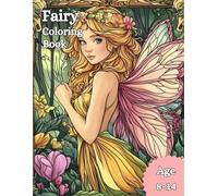 Fairy Coloring Book: Beautiful Fairies Coloring Book for Kids & Teens
