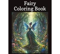 Fairy Coloring Book: Coloring for Adults, Fairy, Fairy House, Fairy Door, Fantasy, Fiction | 8x10 inches, 25 pages | Gifts for Birthdays, Christmas, Thanksgiving and more