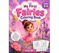 Fairy Coloring Book for Kids Ages 3-6: Cute Fairy, Magical Garden, Princess, Butterfly & Woodland Coloring Pages for Toddlers and Preschoolers | Fun, Easy & Big Simple Designs for Girls Ages 3-6