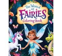 Fairy Coloring Book for Kids Ages 4-8: Easy and Fun Coloring Pages with Magical Fairies and Fantasy Creatures | Relaxing Activity Book for Girls: fairy coloring book: