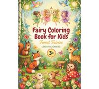Fairy Coloring Book for Kids - Forest Fairies: A Heartwarming Coloring Book with Fairies, Animals, and Forest Adventures for Children Ages 3-7 (Magical Fairy Worlds)