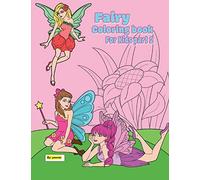 fairy coloring book for kids part 2: 30 pages suitable for children between the ages of 2 - 8 (part two)