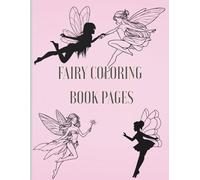 Fairy Coloring Book Pages: A fairy wonderland filled with fairies, bunnies, birds, flowers, and more!